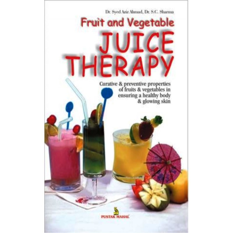 Fruit and Vegetable Juice Therapy